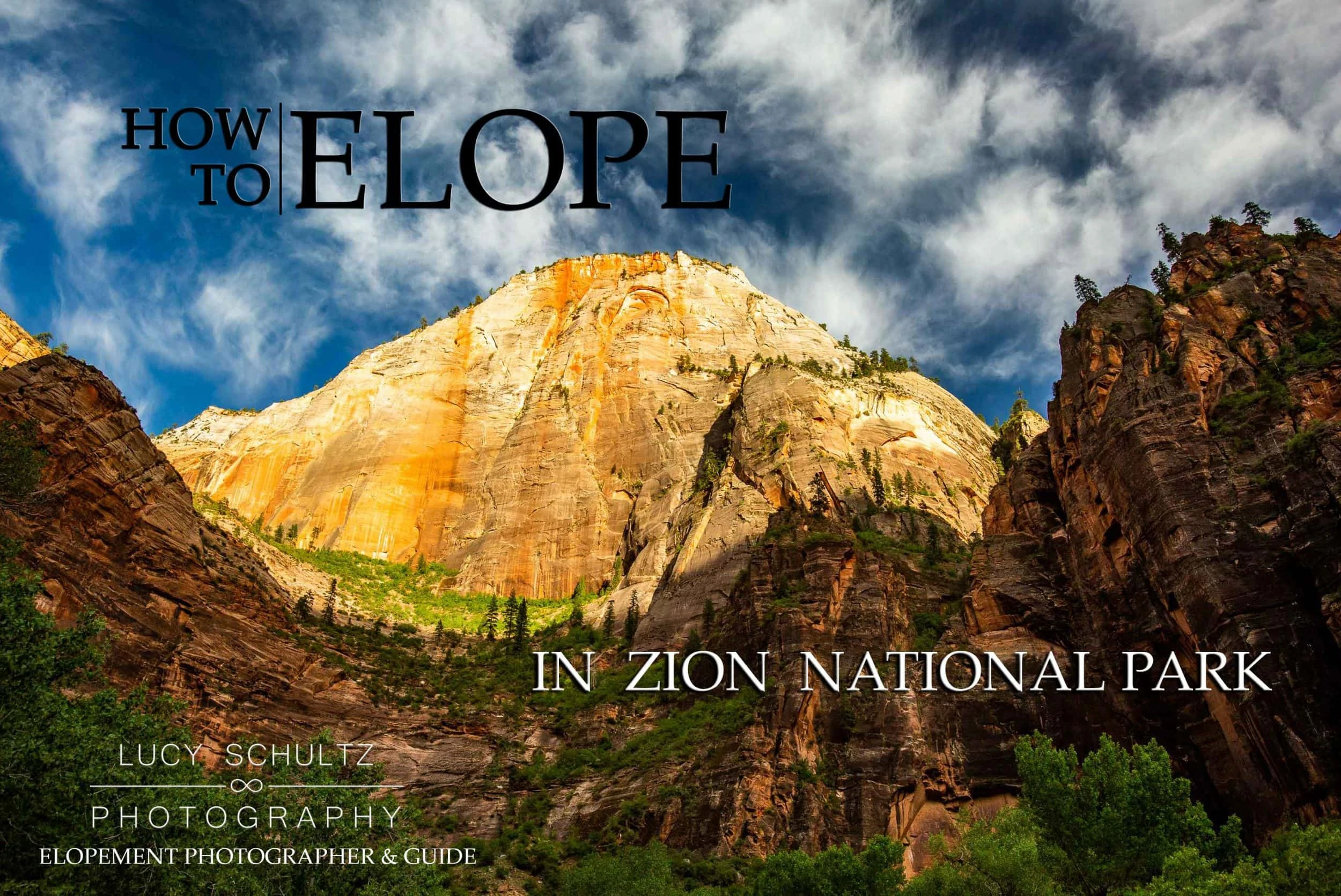 Zion Elopement Photographer & Locations Guide | Updated for 2024