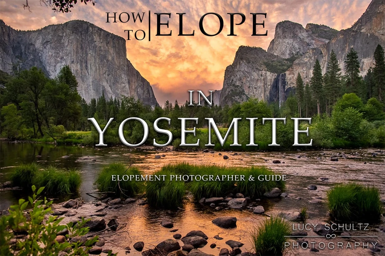 Yosemite Elopement Photographer – Updated for 2024